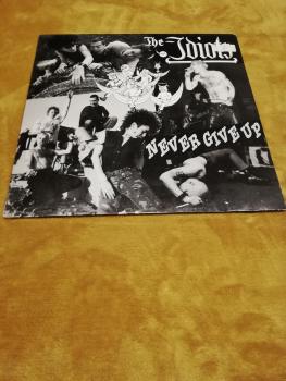 The Idiots Never give up 1989 Snake Records Snake 4 Deutsche Pressung VG/VG