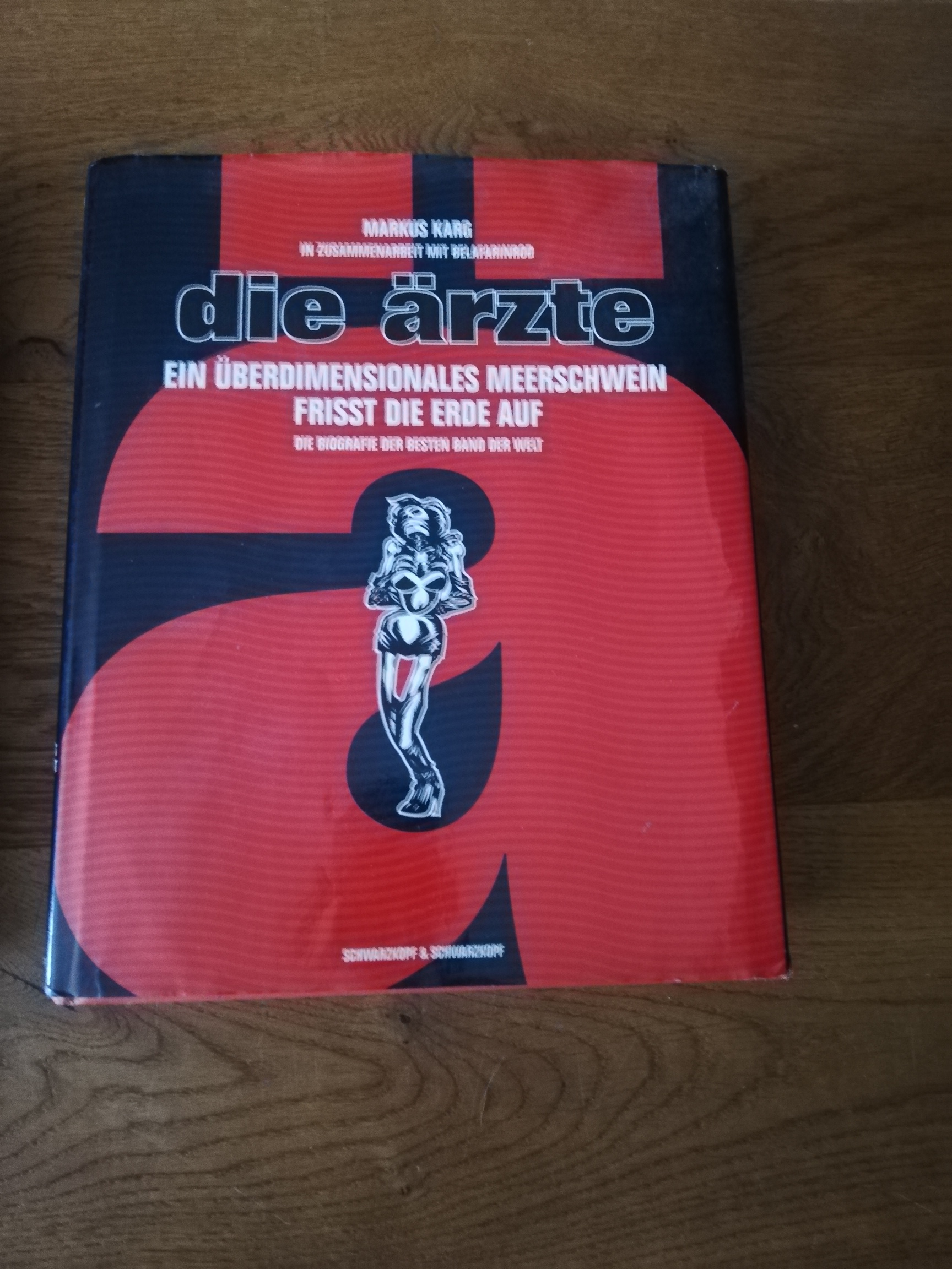 Thorbens MC Vinyl Die Ärzte Ein überdimensionales Meerschwein frisst die Erde auf Biografie